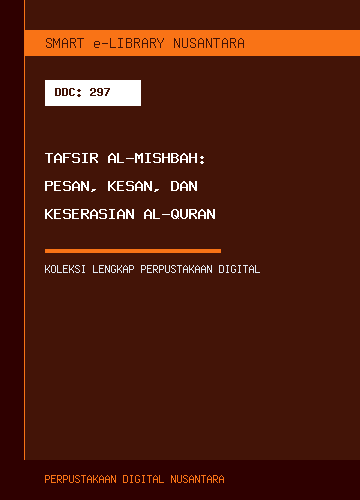 Tafsir Al-Mishbah: Pesan, Kesan, dan Keserasian Al-Quran