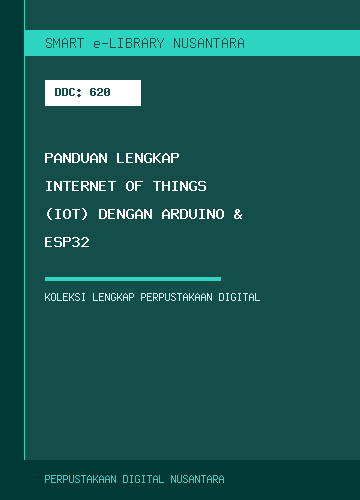 Panduan Lengkap Internet of Things (IoT) dengan Arduino & ESP32