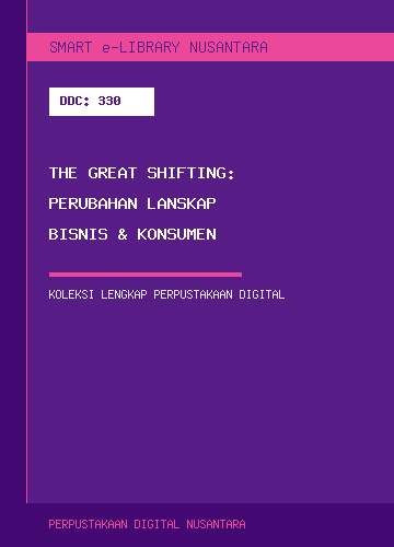 The Great Shifting: Perubahan Lanskap Bisnis & Konsumen